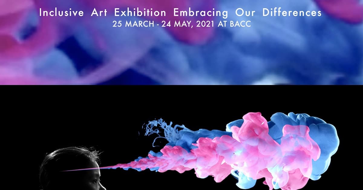 นิทรรศการศิลปะ “Language of The Soul” โดยมูลนิธิ เดอะ เรนโบว์ รูม ร่วมกับอาร์ต คอนเนคชั่น