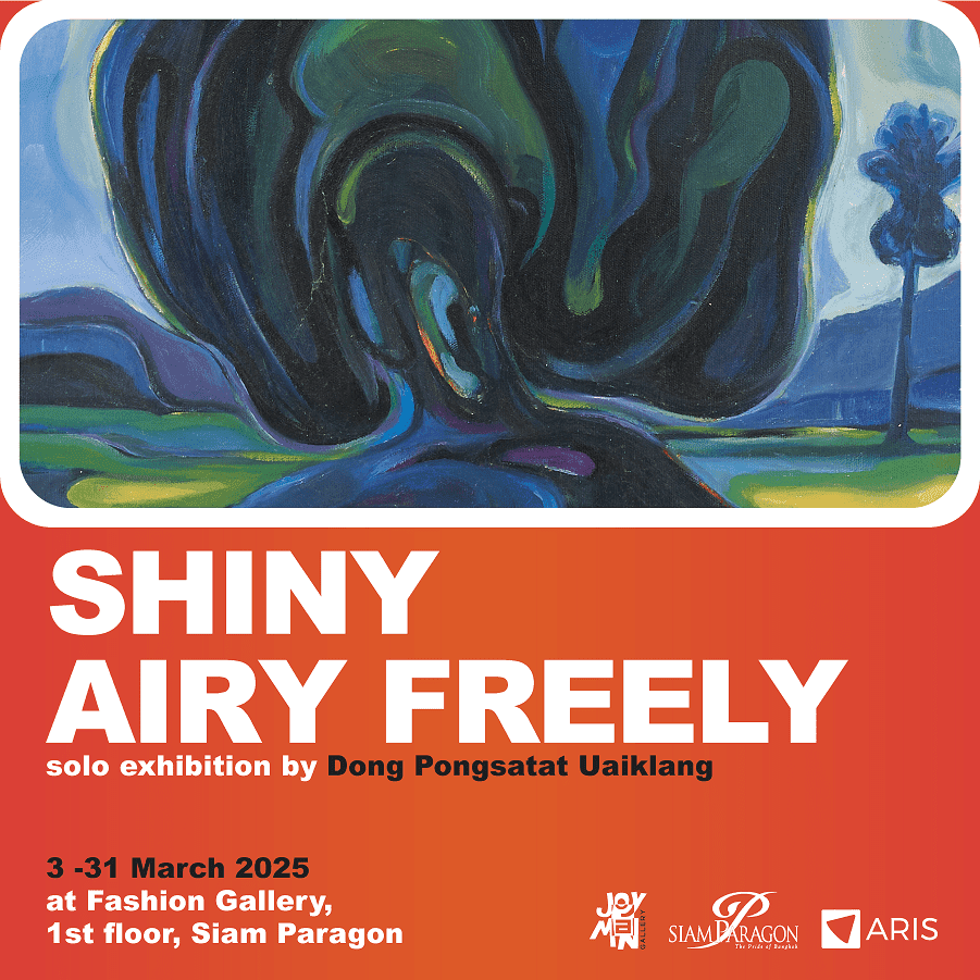 ชมนิทรรศการภาพทิวทัศน์จากความคิดถึงบ้าน “SHINY AIRY FREELY” นิทรรศการแสดงเดี่ยวโดย โด่ง-พงษธัช อ่วยกลาง 3 – 31 มี.ค. 2568 ที่ สยามพารากอน