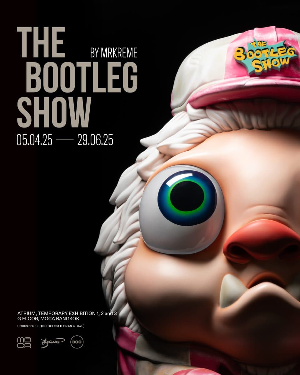 MOCA BANGKOK ชวนตั้งคำถามกับ “ความเป็นต้นฉบับ” ในนิทรรศการเดี่ยวสุดสร้างสรรค์ THE BOOTLEG SHOW
